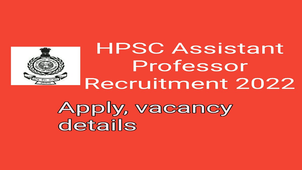 HPSC Assistant Professor Recruitment 2022