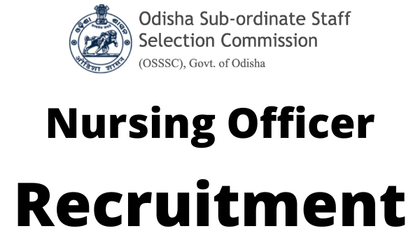 OSSSC Nursing Officer Recruitment 2022