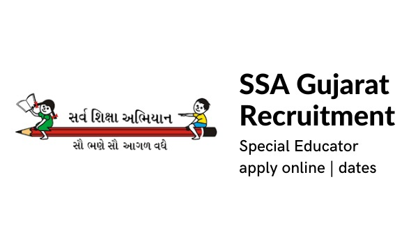 SSA Gujarat Recruitment 2022 Special Educator apply online, dates