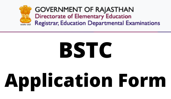 BSTC 2022 Application Form, Eligibility, Apply Online, Last Date