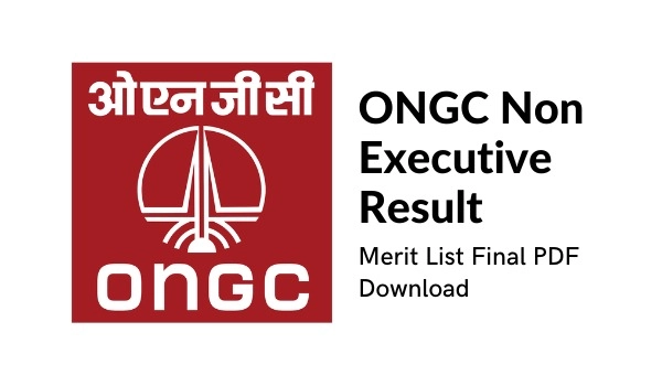 ONGC Non Executive Result 2022 , , Merit List Final PDF Download