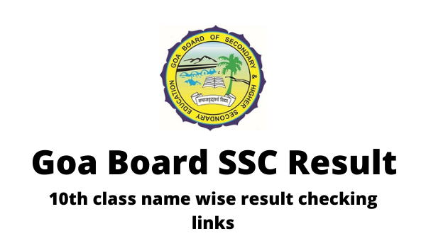 Goa Board SSC Result 2022, 10th class name wise result