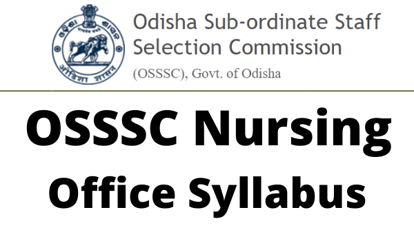 OSSSC Nursing Officer Syllabus 2022 Exam Pattern PDF Download