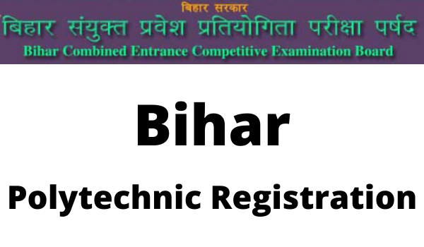 Bihar Polytechnic Registration 2022 Last ate, Fee, Apply Online