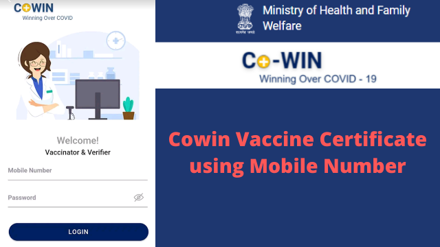 Cowin Vaccine Certificate using Mobile Number – Download link & Process