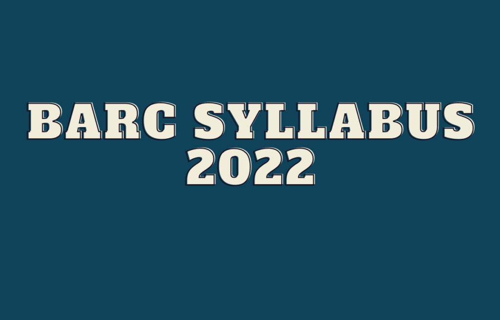 BARC Syllabus 2022