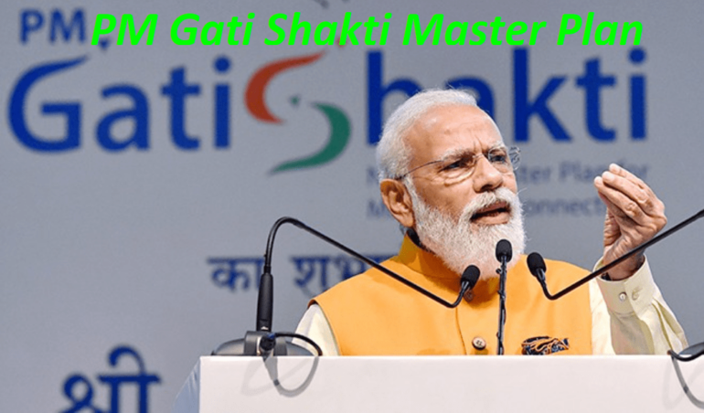 PM Gati Shakti Yojana, Master Plan, Online Application, and Benefits