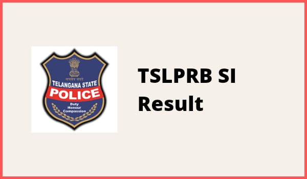 TSLPRB SI Result 2022, Final Answer key, Cut off marks, Merit list check