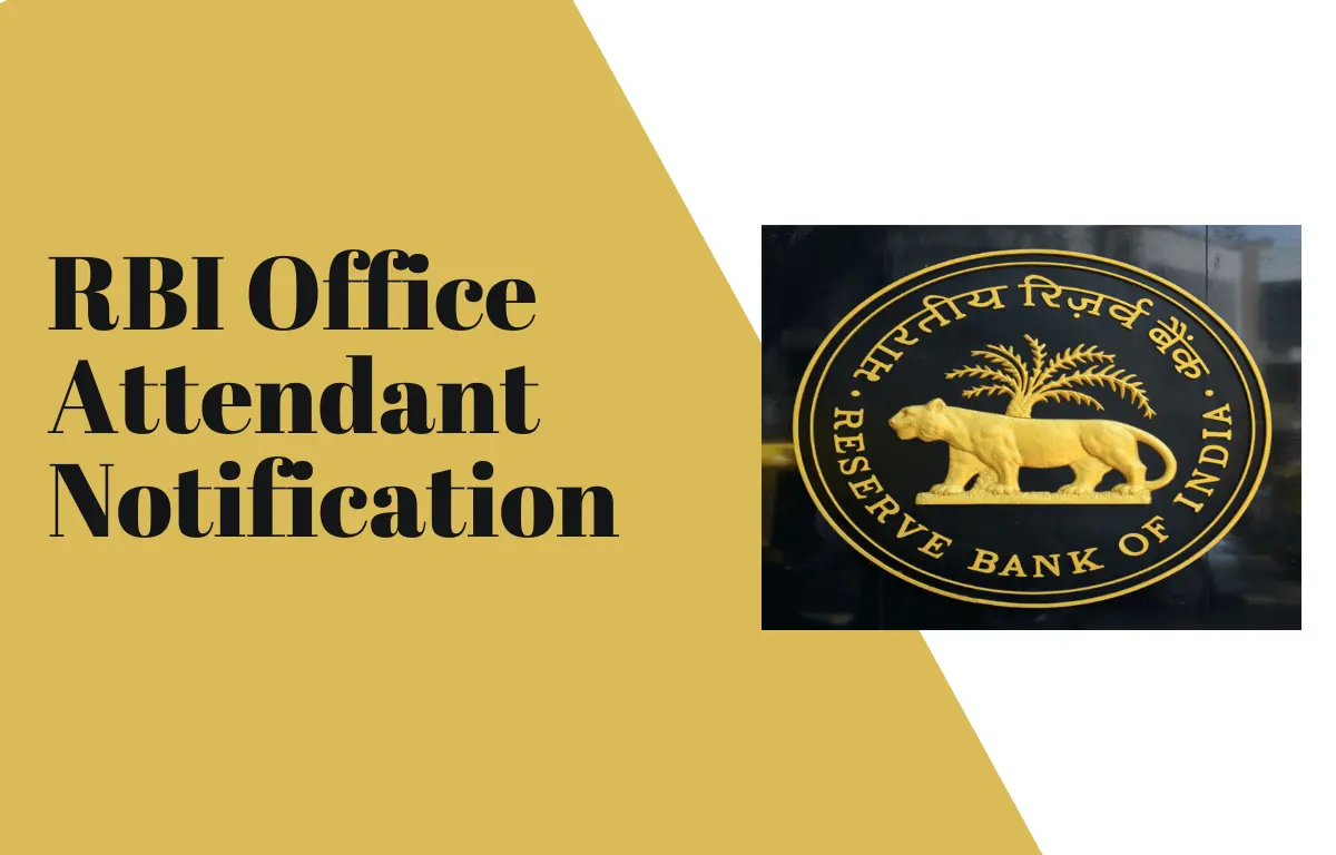 RBI Office Attendant Notification 2022, Exam Date, Online Application