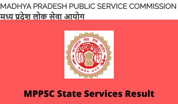 MPPSC State Services Result 2022 ,Answer key, Cut off marks, Merit list