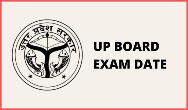 UP Board Exam Date 2023,Class 10, 12 Schedule