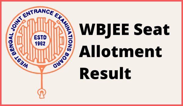 WBJEE Seat Allotment result 2022,1st 2nd 3rd round ,allotment list