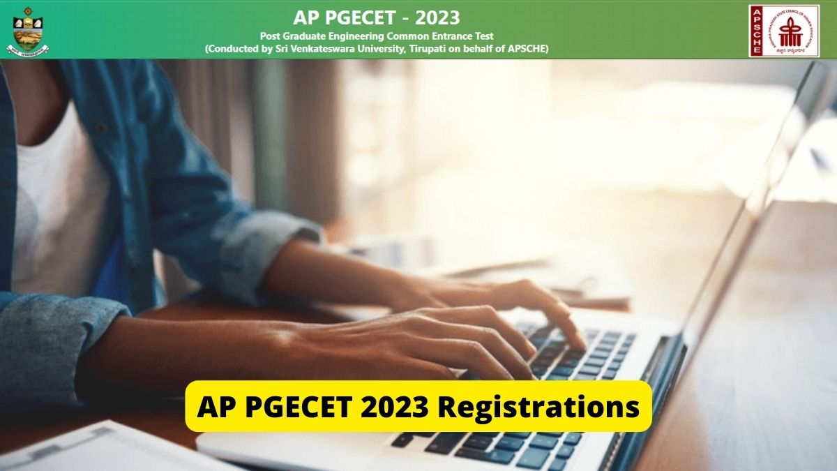 AP PGECET 2023 Registration : @cets.apsche.ap.gov.in, Check Exam Schedule Here