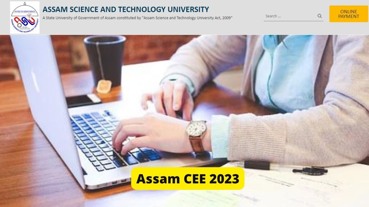 Assam CEE Exam Dates 2023: Announced @astu.ac.in, Check Complete Schedule Here