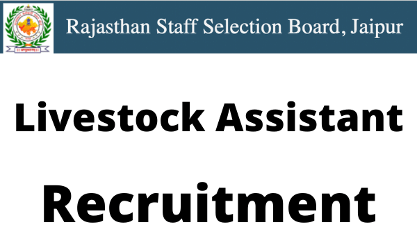RSMSSB Livestock Assistant Recruitment 2023: Notification, 1136 Posts ,Apply Online