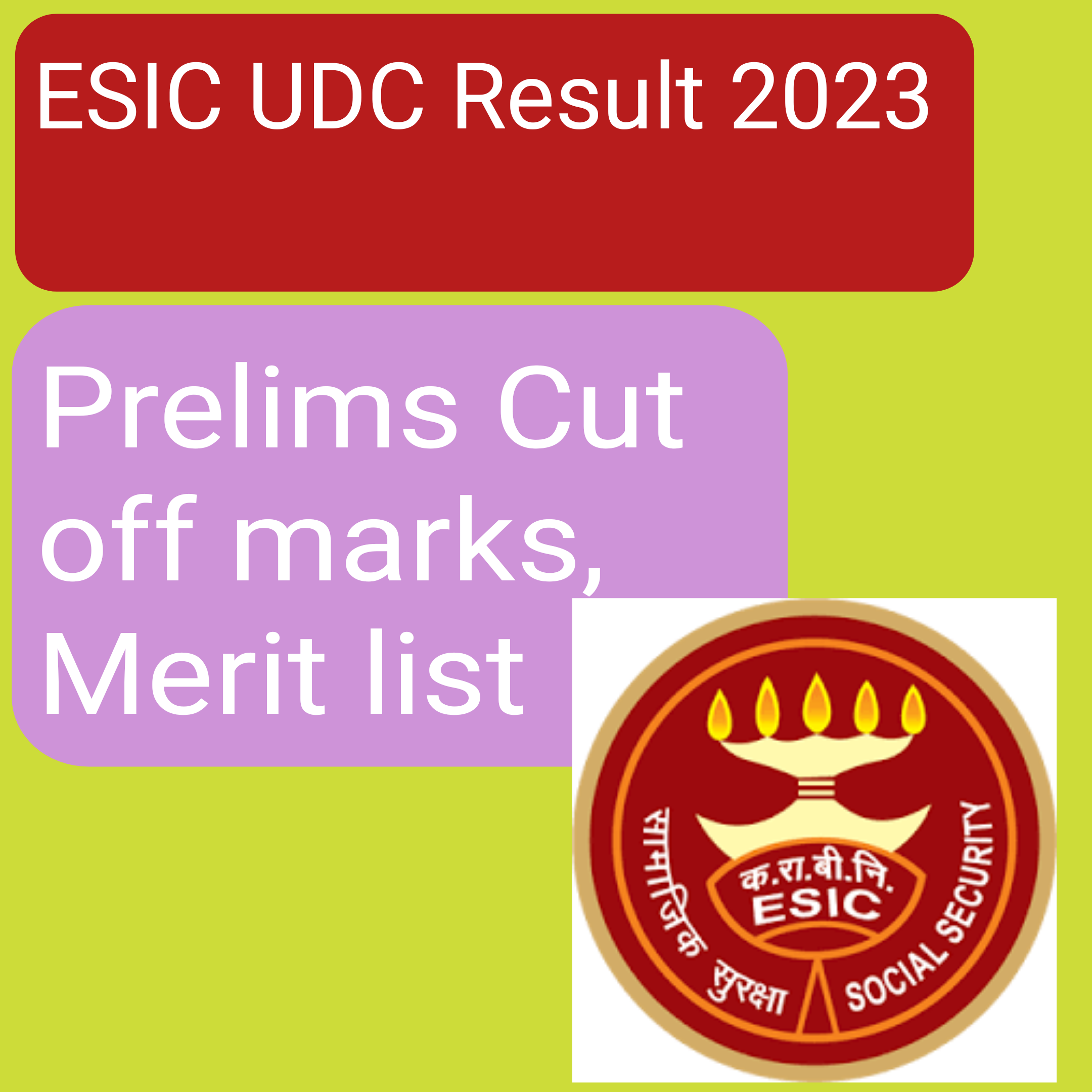 ESIC UDC Result 2023 ,Prelims Cut off marks, Merit list