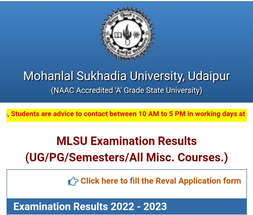 Mohanlal Sukhadia University (MLSU) Results 2023: Mohanlal Sukhadia University (MLSU), also known as the University of Udaipur, has recently announced the results for various courses, including B.A. 3rd Year and MBA FSM 1st Semester. Established in 1962 and located in Udaipur, Rajasthan, MLSU offers a diverse range of courses across multiple faculties. This article will guide you on how to check your results, provide essential information about the university, and answer frequently asked questions regarding MLSU results.
