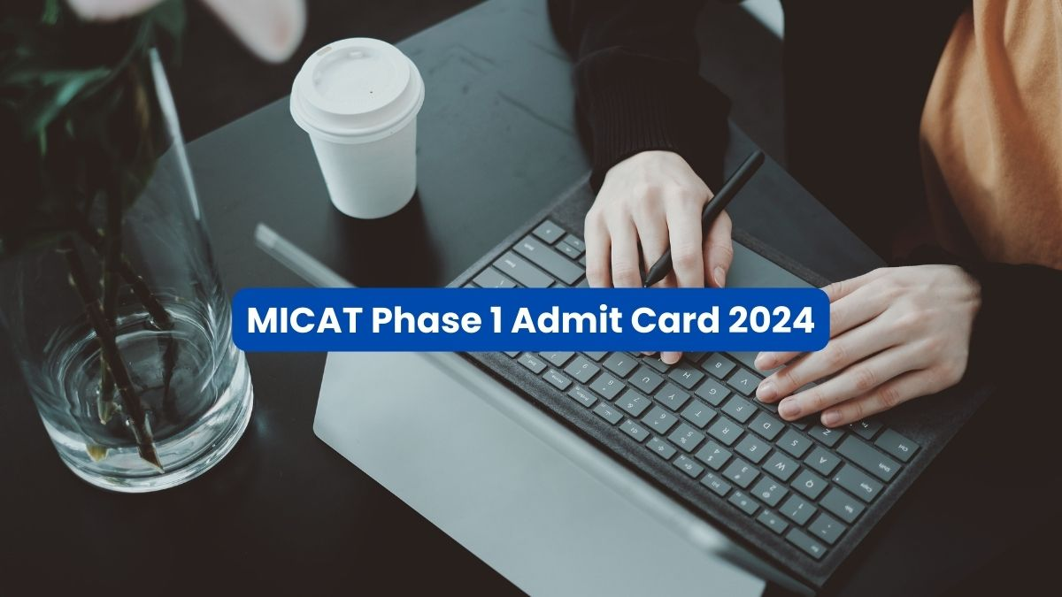 MICAT Admit Card 2024 Released for Phase 1: Direct Download Link Now Live