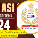 CISF ASI Eligibility Criteria 2024: Age Limit, Qualification, and Requirements