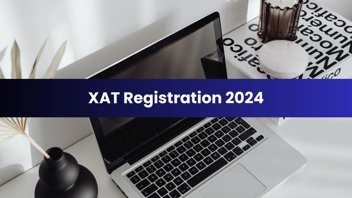 XAT 2024 Registration Extended: Apply Now before December 10 Deadline!