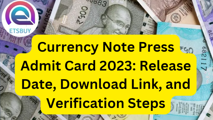 Currency Note Press Admit Card 2023 The Currency Note Press, Nashik, Maharashtra, is set to announce the release of the Currency Note Press Admit Card 2023 for various vacancies including Supervisor, Artist, Secretarial, and Junior Technician. This article unveils essential details about the release date, download link, and verification steps for aspirants preparing for the CNP Exam 2023.
