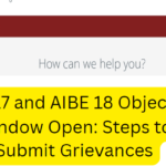 AIBE 17 and AIBE 18 Objection Window Open: Steps to Submit Grievances