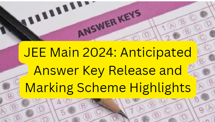 JEE Main 2024: As the Joint Entrance Examination Main (JEE Main) for the January 2024 session concludes, students and aspirants eagerly await the release of the answer keys. The National Testing Agency (NTA), responsible for conducting JEE Main, is expected to unveil the answer keys soon. This article provides insights into the upcoming release, key details, and the marking scheme associated with JEE Main 2024.