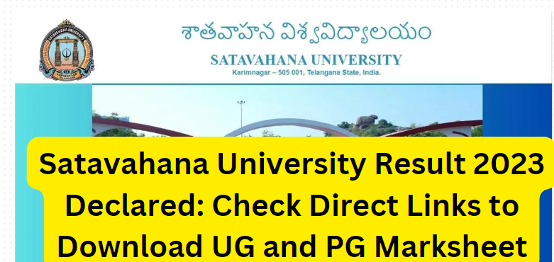 Satavahana University Result 2023 Declared: Check Direct Links to Download UG and PG Marksheet