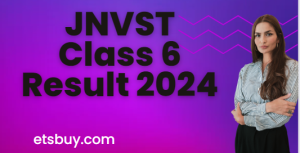 JNVST Class 6 Result 2024: Expected Release Date, How to Check, and More